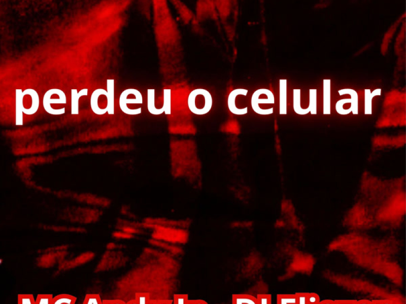 perdeu o celular (Single)