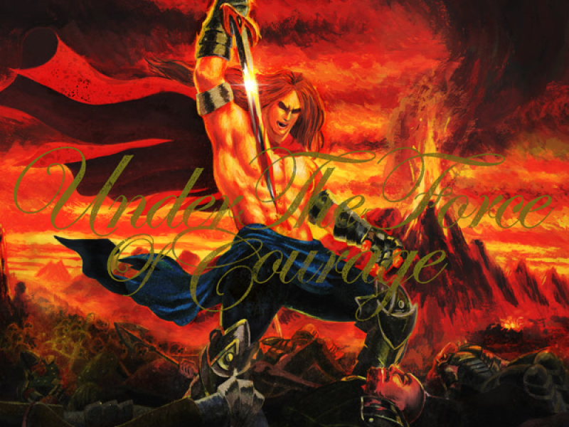 UNDER THE FORCE OF COURAGE