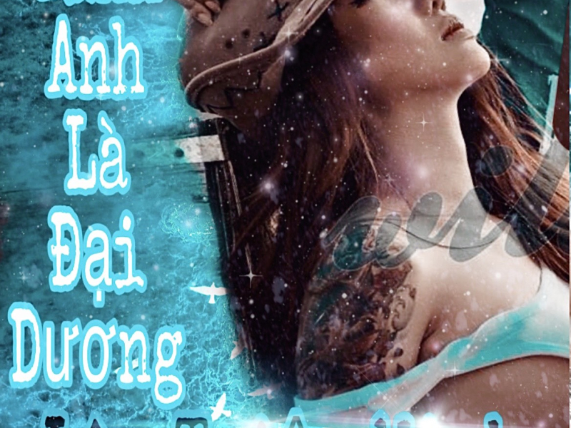 Tình Anh Là Đại Dương (Single)