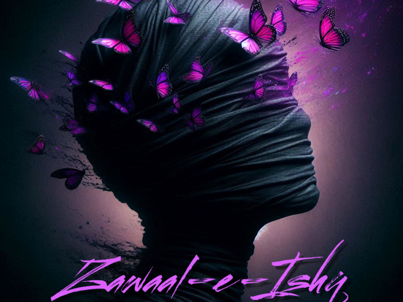 ZawaaL-E-IshQ (Single)