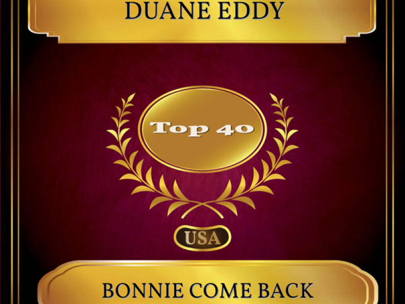 Bonnie Come Back (Billboard Hot 100 - No. 26) (Single)