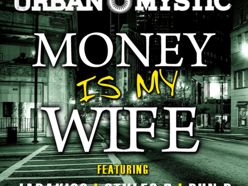 Money Is My Wife (Single)