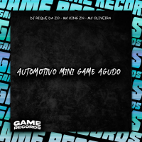 Automotivo Mini Game Agudo (Single)