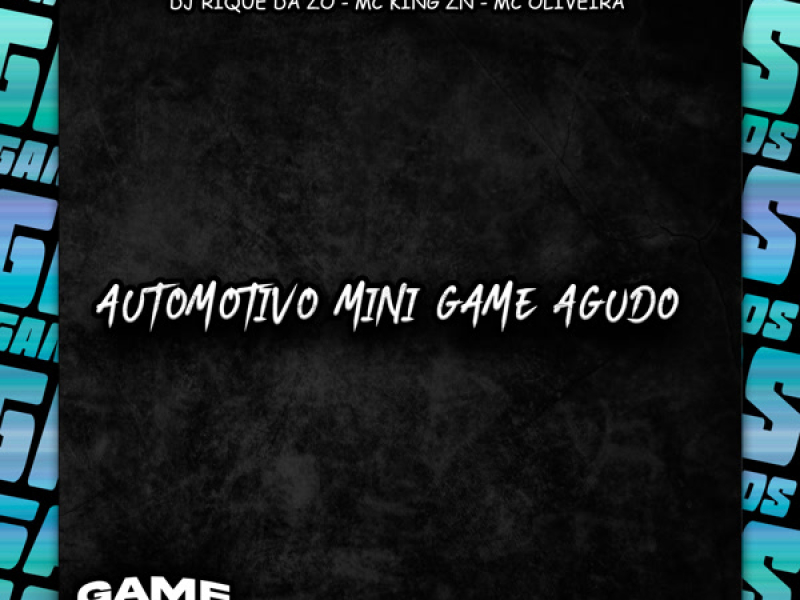 Automotivo Mini Game Agudo (Single)