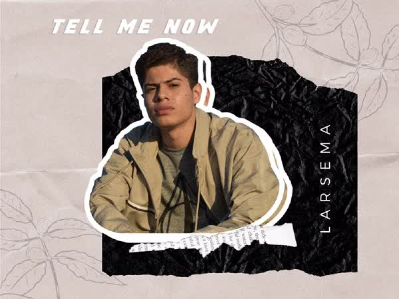 Tell Me Now (Single)