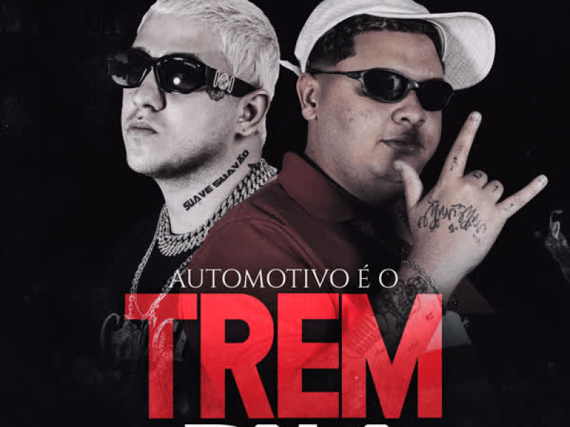 Automotivo É O Trem Bala (Single)