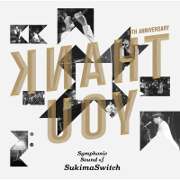 Sukimaswitch 10th Anniversary 