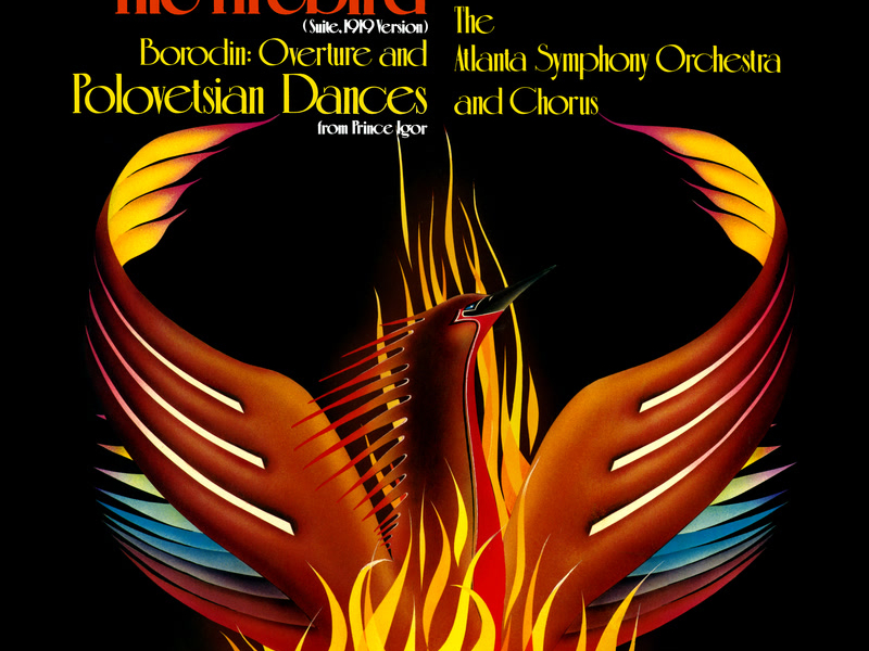 Stravinsky: The Firebird Suite (1919 Version) - Borodin: Overture & Polovetsian Dances from Prince Igor