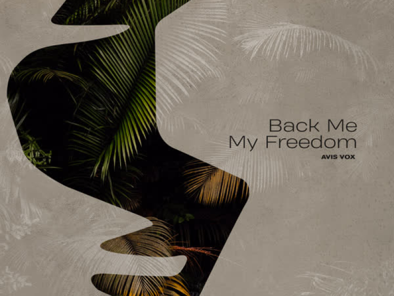 Back Me My Freedom (Single)