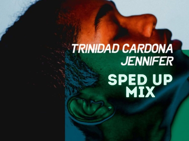 Jennifer (Sped Up Mix) (Single)