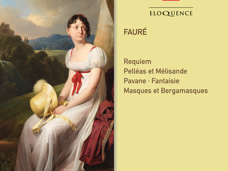 Faure: Requiem; Orchestral Works
