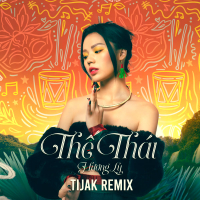 Thế Thái (TiJak Latin Remix) (Single)