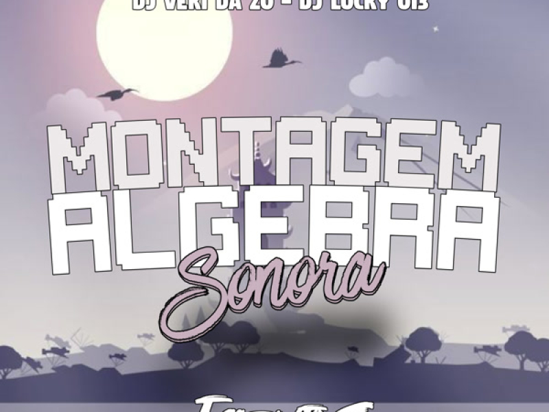MONTAGEM ALGEBRA SONORA (Single)