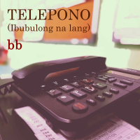 Telepono (Ibubulong Na Lang) (Single)