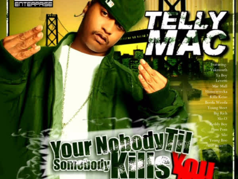 You're Nobody Till Somebody Kills You