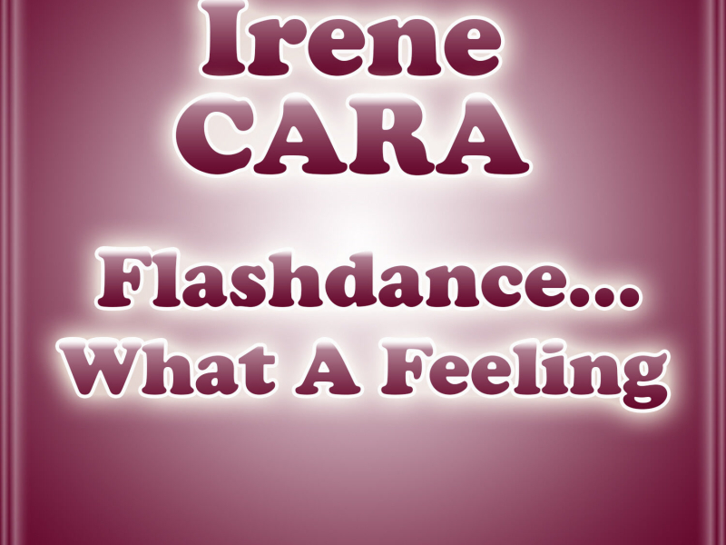 Flashdance... What A Feeling (Single)