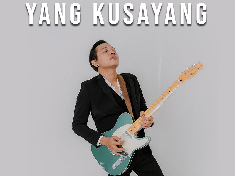 Yang Kusayang (Single)