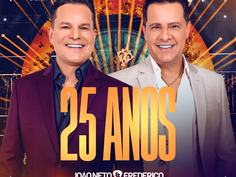 João Neto & Frederico 25 Anos Ao Vivo (Ao Vivo / Vol.1)