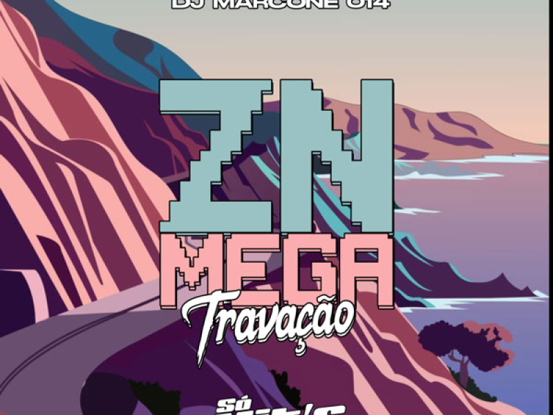 ZN Mega Travação (Single)