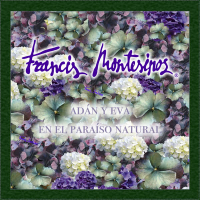 Francis Montesinos. Adán y Eva en el Paráiso Natural (EP)
