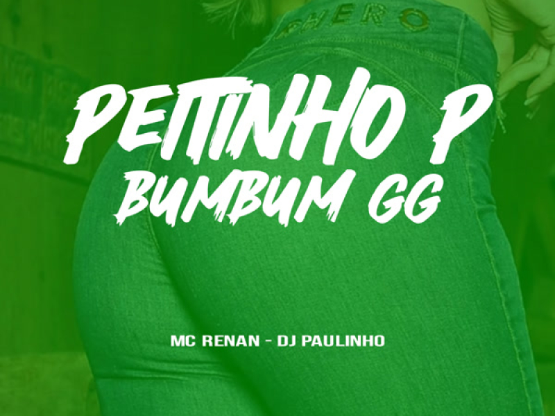 Peitinho P Bumbum GG (Single)