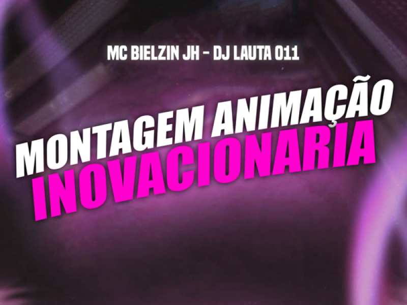 Montagem Animçao Inovacionaria (Single)