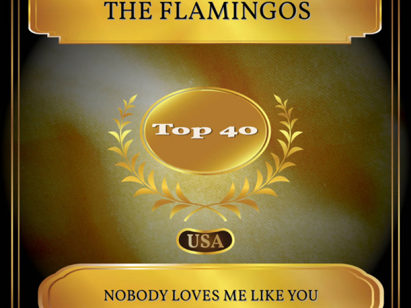 Nobody Loves Me Like You (Billboard Hot 100 - No. 30) (Single)