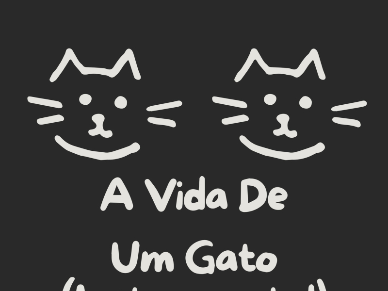 A Vida De Um Gato (Instrumental) (Single)