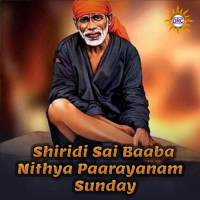 Shiridi Sai Baaba Nithya Paarayanam - Sunday (Single)