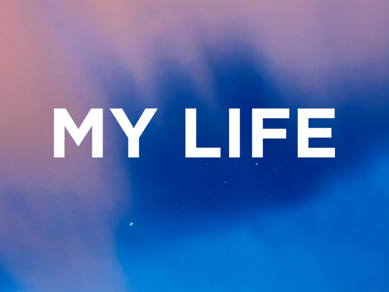 My Life (Single)