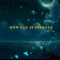 How Far Is Forever