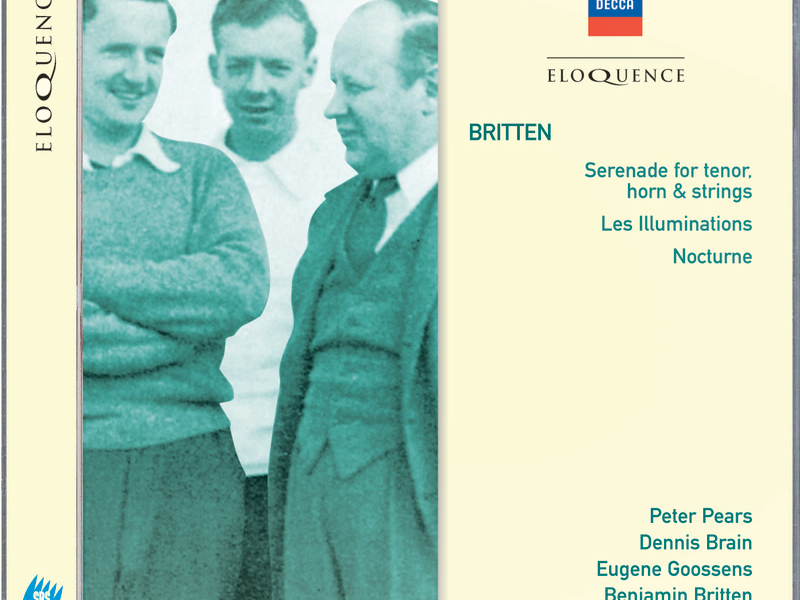 Britten: Serenade for tenor, horn & strings; Les Illuminations; Nocturne