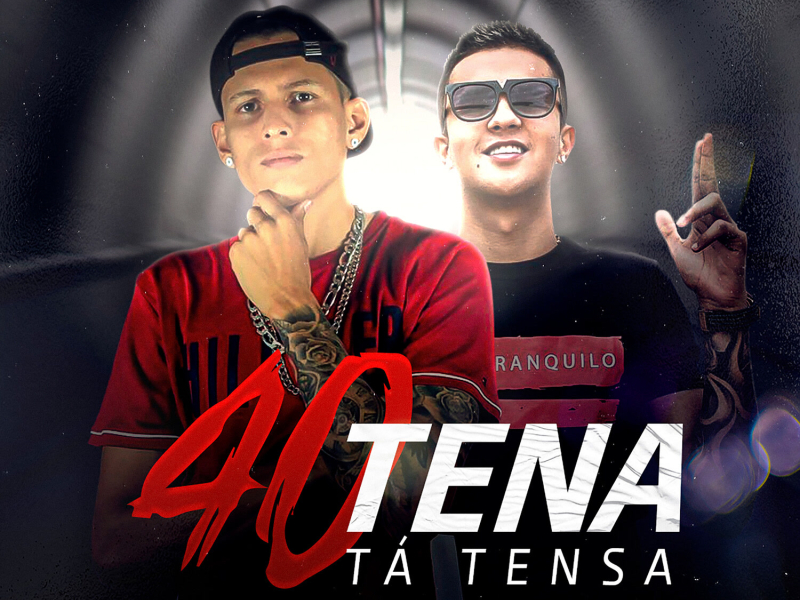 40tena Tá Tensa (Single)
