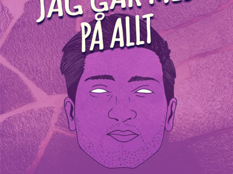 Jag Går Med På Allt (Single)