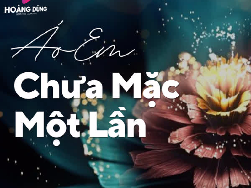 Áo Em Chưa Mặc Một Lần