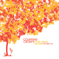 Films About Ghosts (The Best Of Counting Crows)