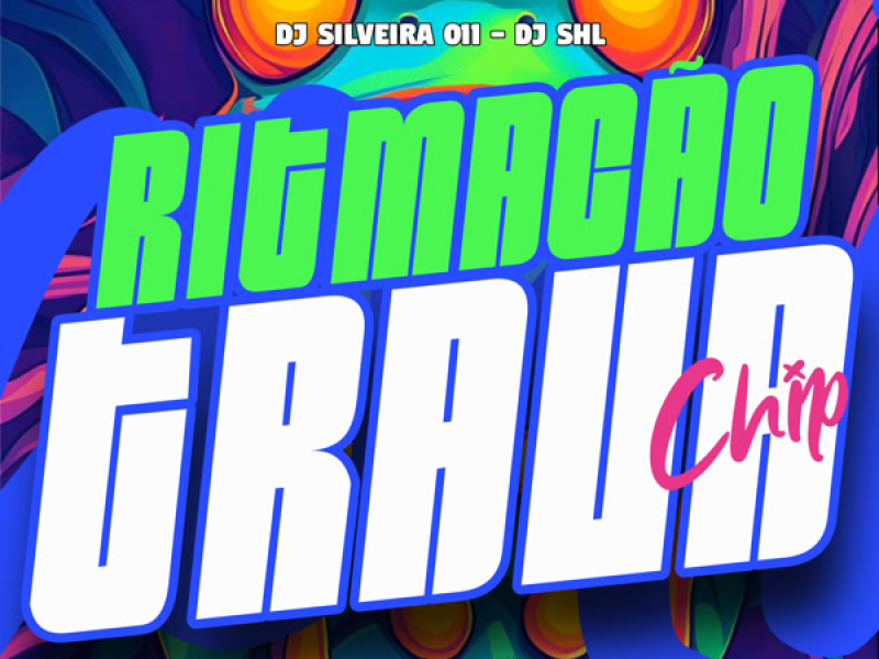 Ritmação Trava Chip (Single)
