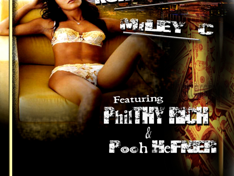 Miley C (feat. Philthy Rich & Pooh Hefner)