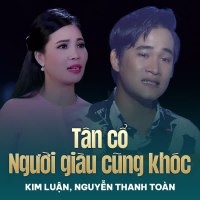 Tân Cổ Người Giàu Cũng Khóc (Single)