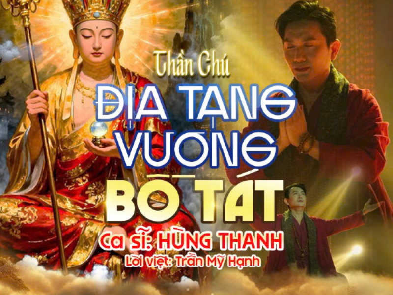 Thần Chú Địa Tạng Vương Bồ Tát (Single)