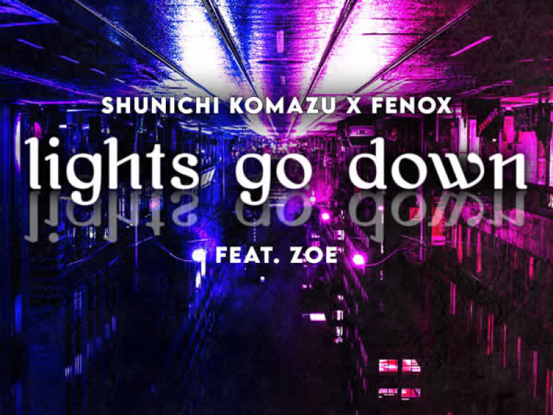 Lights Go Down (Single)