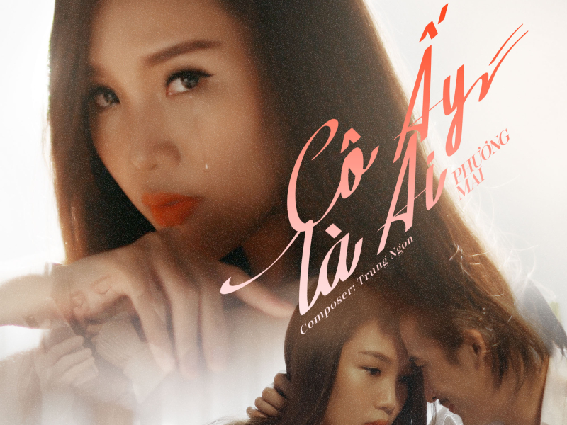 Cô Ấy Là Ai (Single)