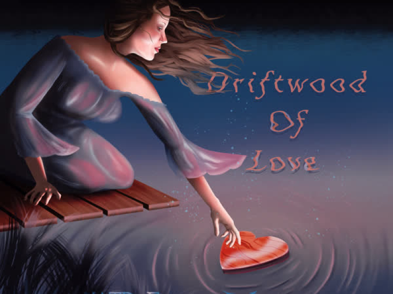 Driftwood Of Love (EP)