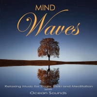 Mind Waves: Relaxing Music for Yoga, Reiki and Meditation with Ocean Sounds (Single)