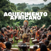 AQUECIMENTO AFRICANO (Single)