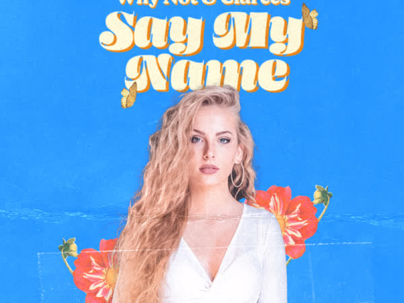 Say My Name (Single)