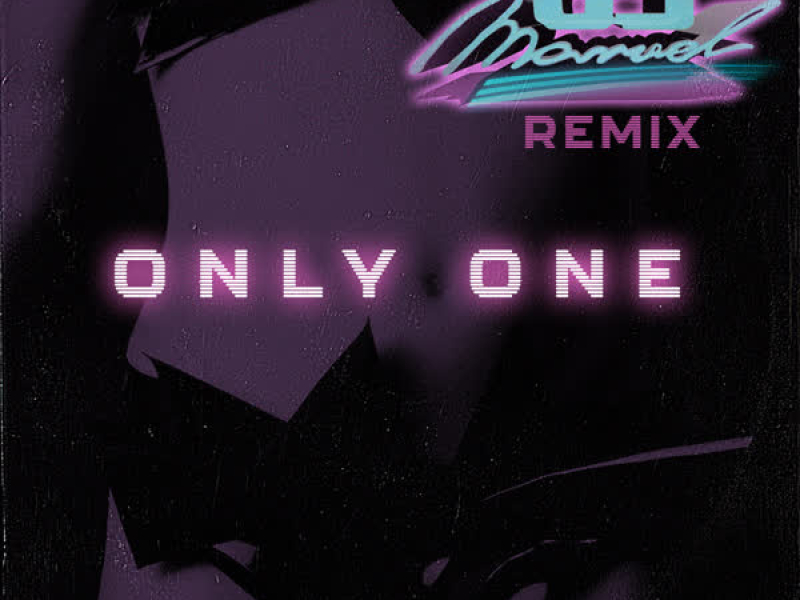 Only One (Marvel83' Remix) (Single)