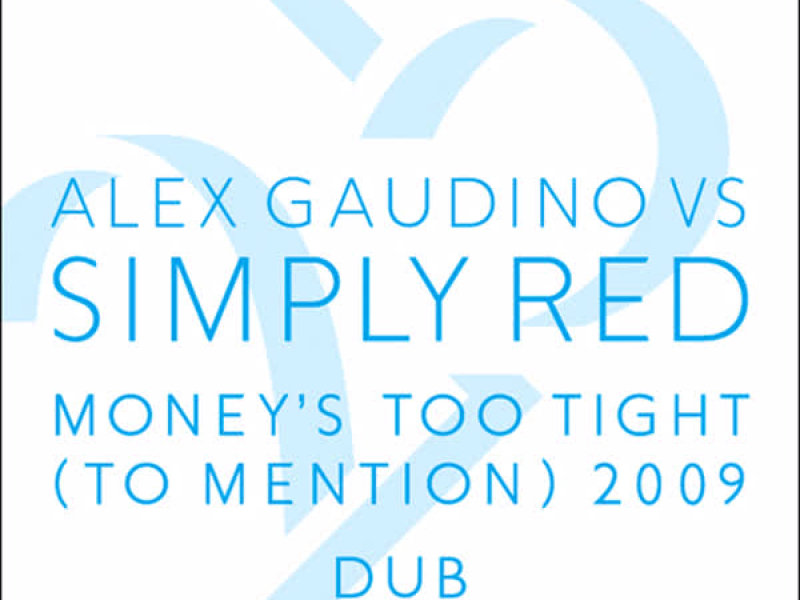 Money's Too Tight (To Mention) '09 (Dub) (Single)