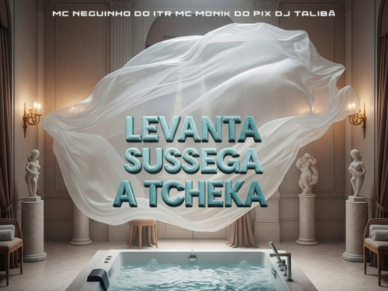 LEVANTA SUSSEGA A TCHEKA (Single)