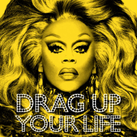 DRAG UP YOUR LIFE (Single)